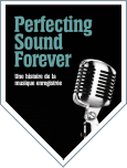 Perfecting Sound Forever