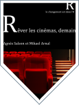 Rêver les cinémas, demain