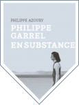 Philippe Garrel en substance