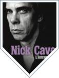 Nick Cave, l'intranquille