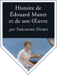 Histoire d'Édouard Manet et de son oeuvre