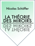 La Théorie des miroirs