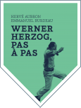 Werner Herzog, pas à pas