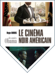 Le cinéma noir américain des années Obama