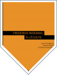 Frederick Wiseman, à l'écoute