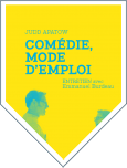 Comédie, mode d'emploi