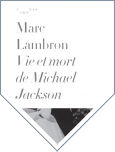 Vie et mort de Michael Jackson