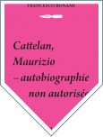 Cattelan, Maurizio